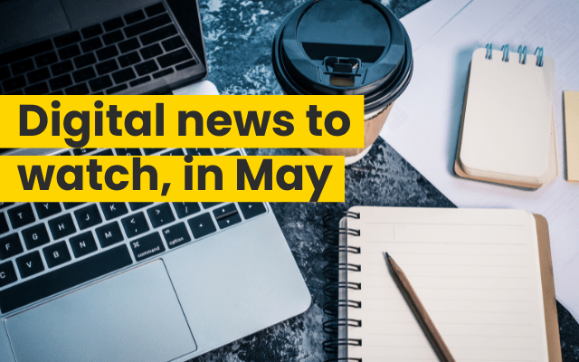 News to watch May News to watch May