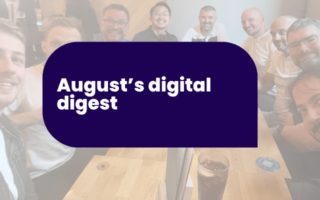 digital news to watch August digital news to watch August